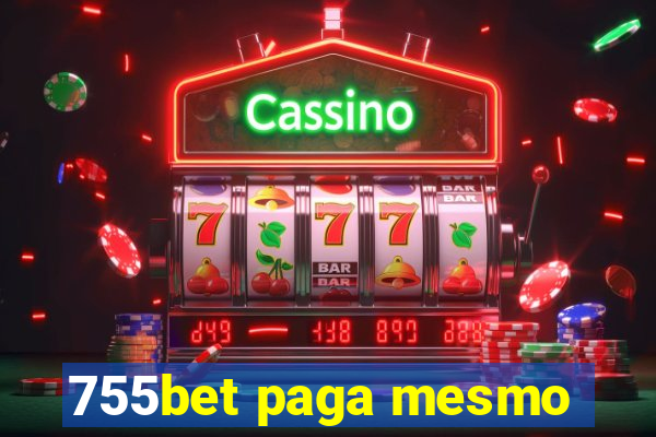 755bet paga mesmo